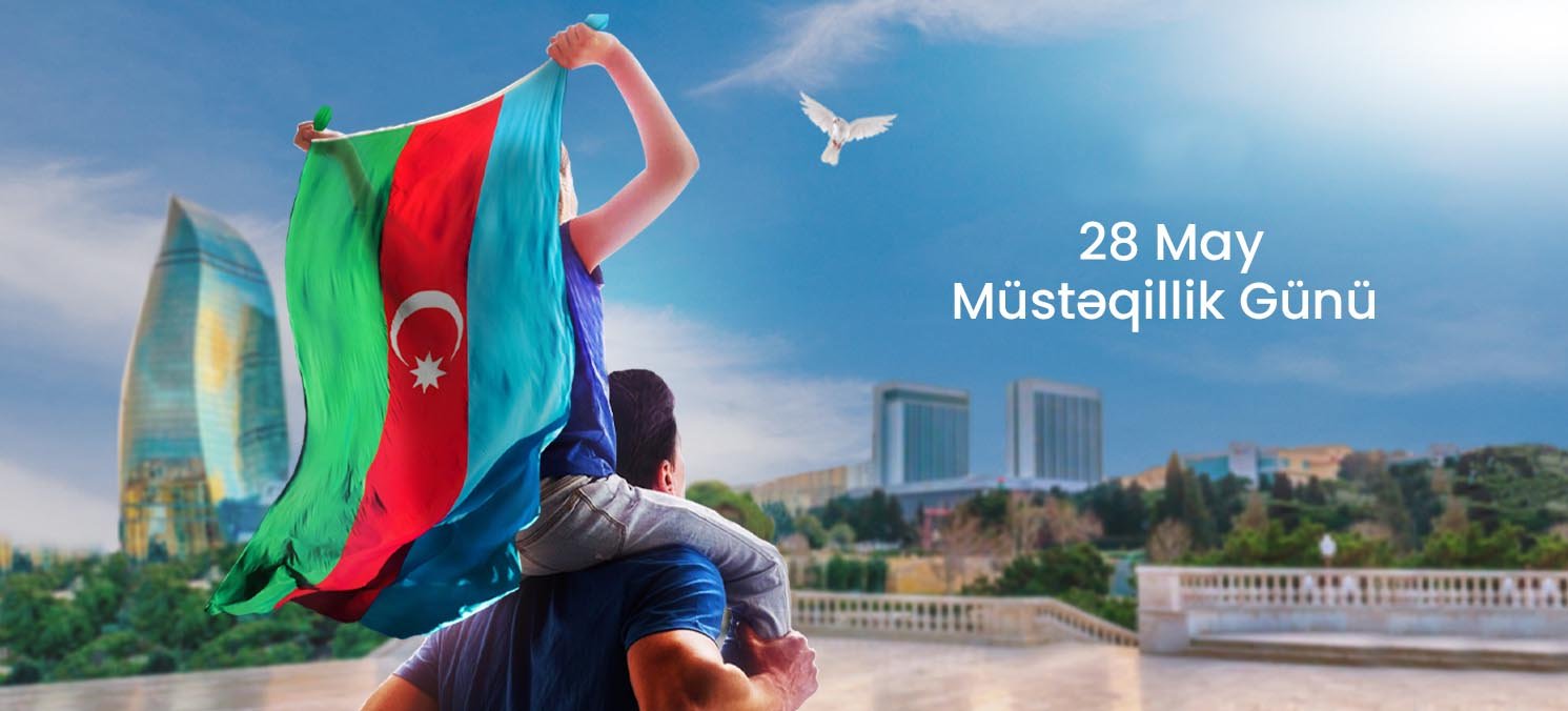 28 May- Müstəqillik Günüdür